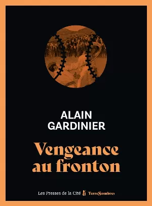 Alain Gardinier – Vengeance au fronton